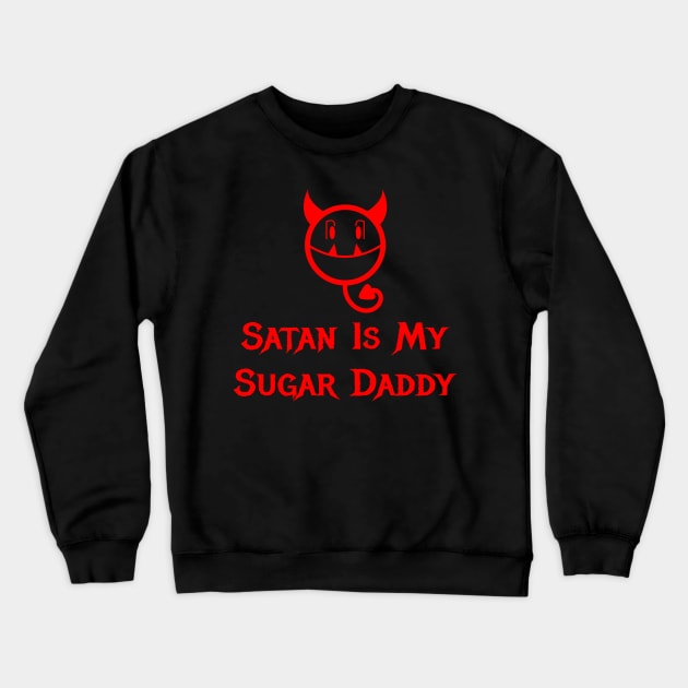 Sugar Daddy Devil Crewneck Sweatshirt by dflynndesigns